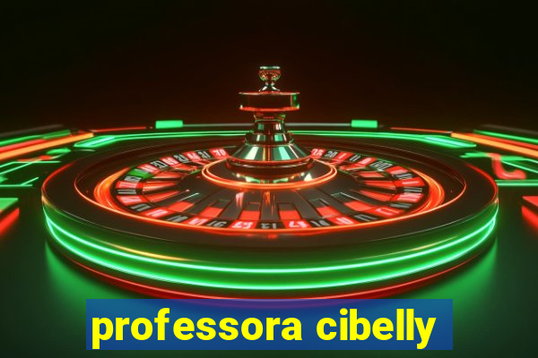 professora cibelly